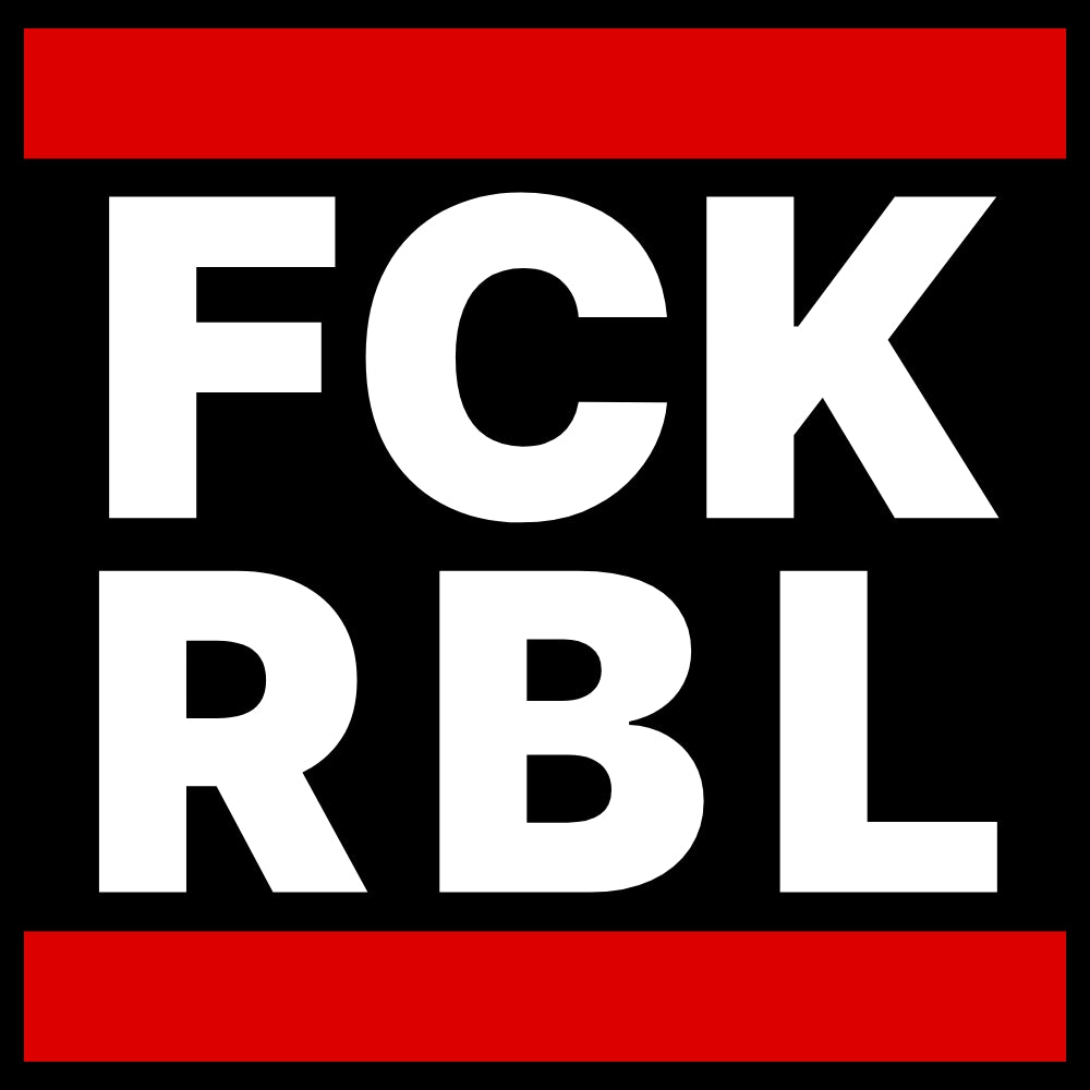 "FCK RBL" 10 - 500 Sticker (Premium-Qualität) 5x5cm