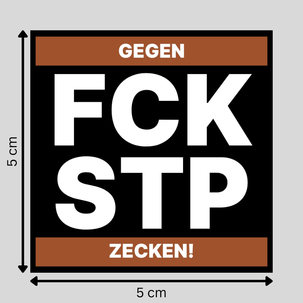 "FCK STP Gegen Zecken" 10 - 500 Sticker (Premium-Qualität) 5x5cm